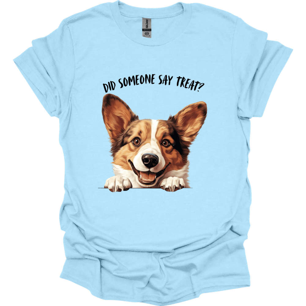 Corgi - Did Someone Say Treat T-Shirt