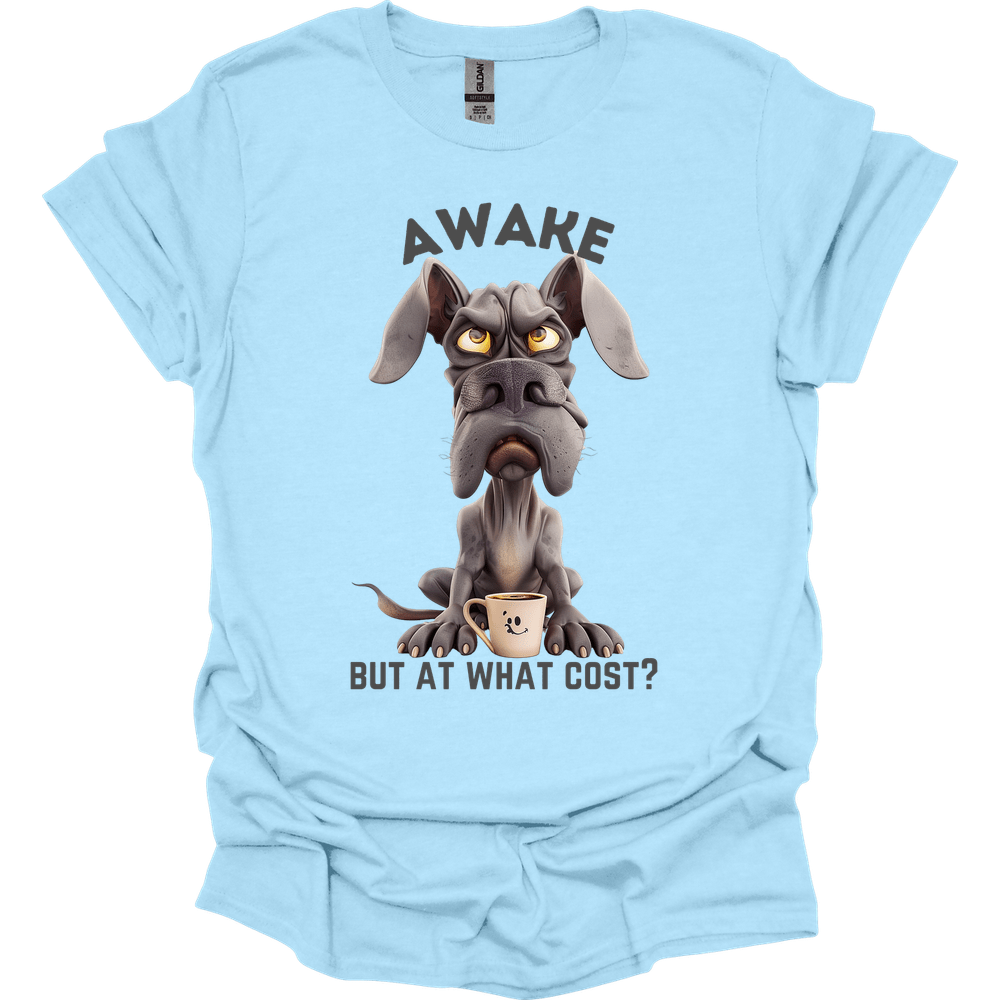 Awake But At What Cost 5 T-Shirt