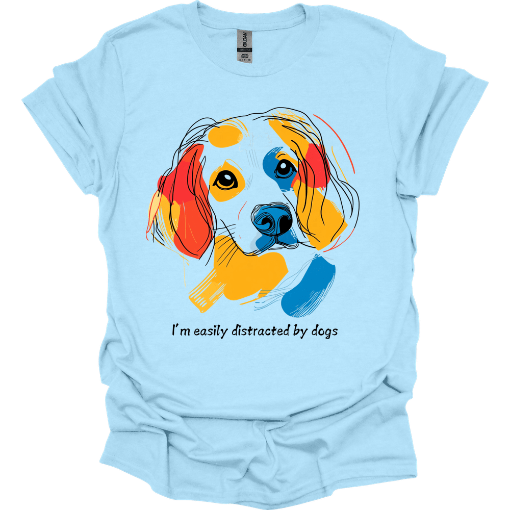 I'm Easily Distracted By Dogs 4 T-Shirt