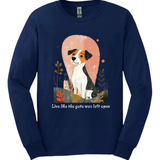 Jack Russell - Live Like The Gate Was Left Open Long Sleeve