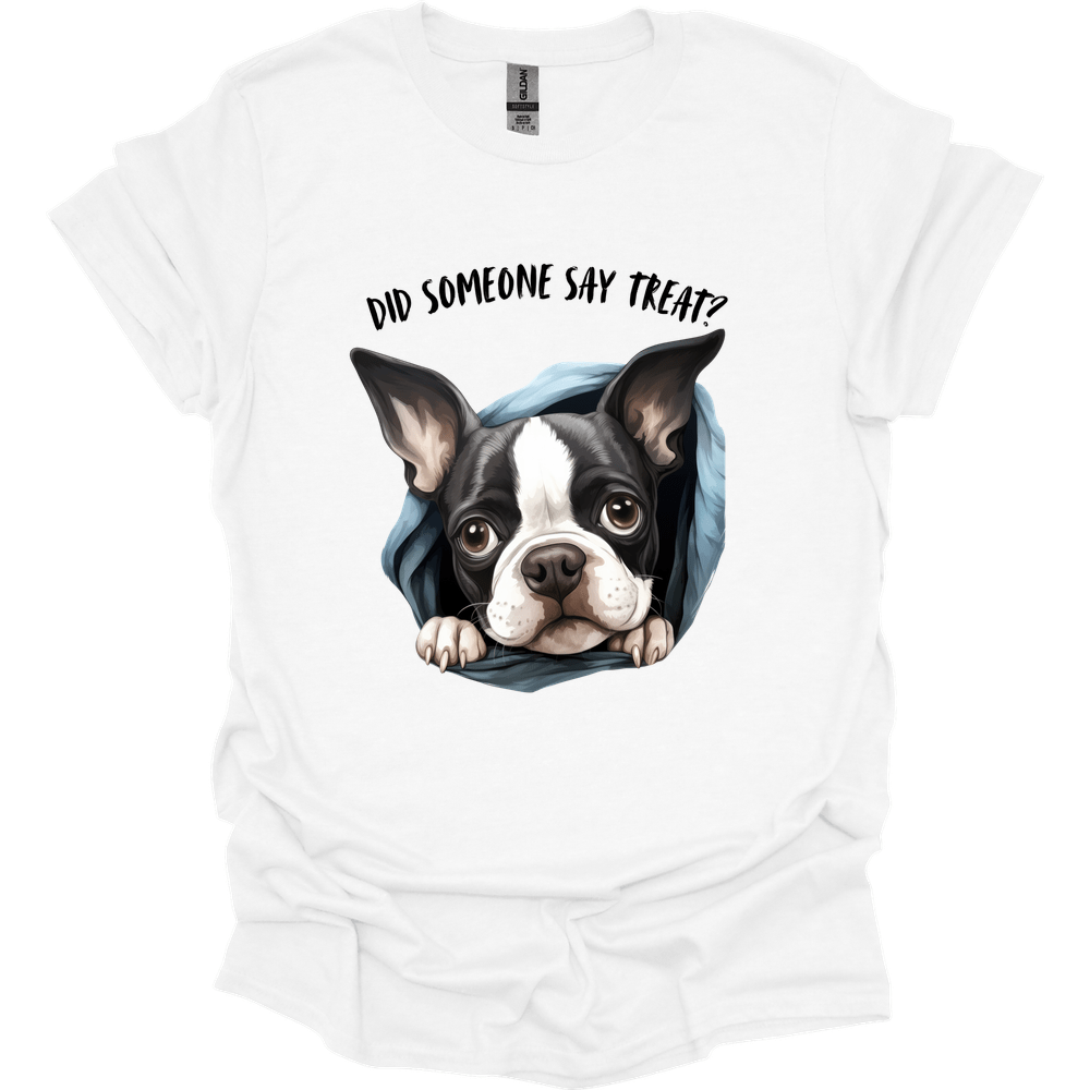 Boston Terrier - Did Someone Say Treat T-Shirt