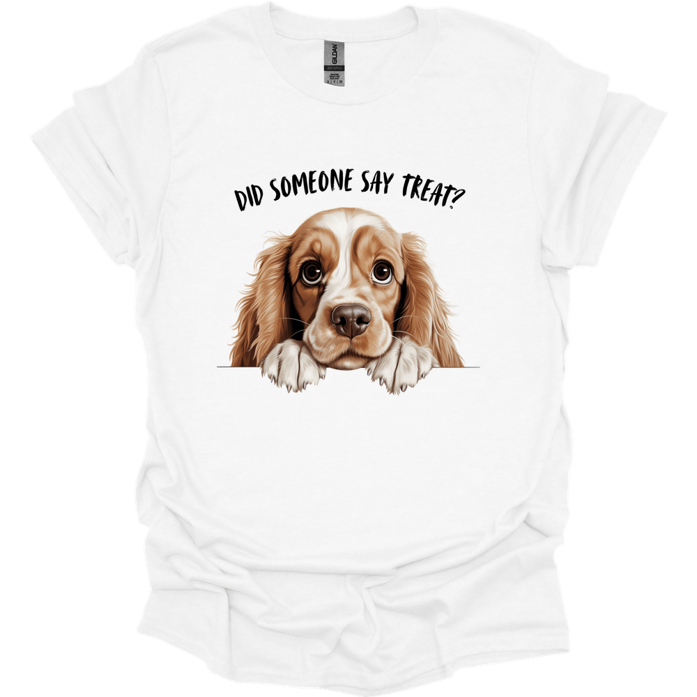 Cocker Spaniel - Did Someone Say Treat T-Shirt
