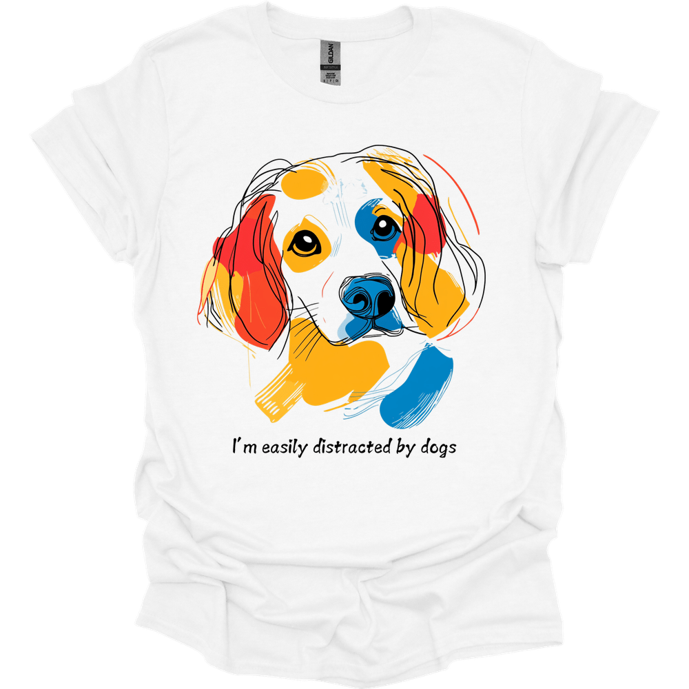 I'm Easily Distracted By Dogs 4 T-Shirt