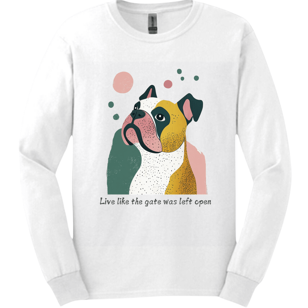 Bulldogs - Live Like The Gate Was Left Open Long Sleeve
