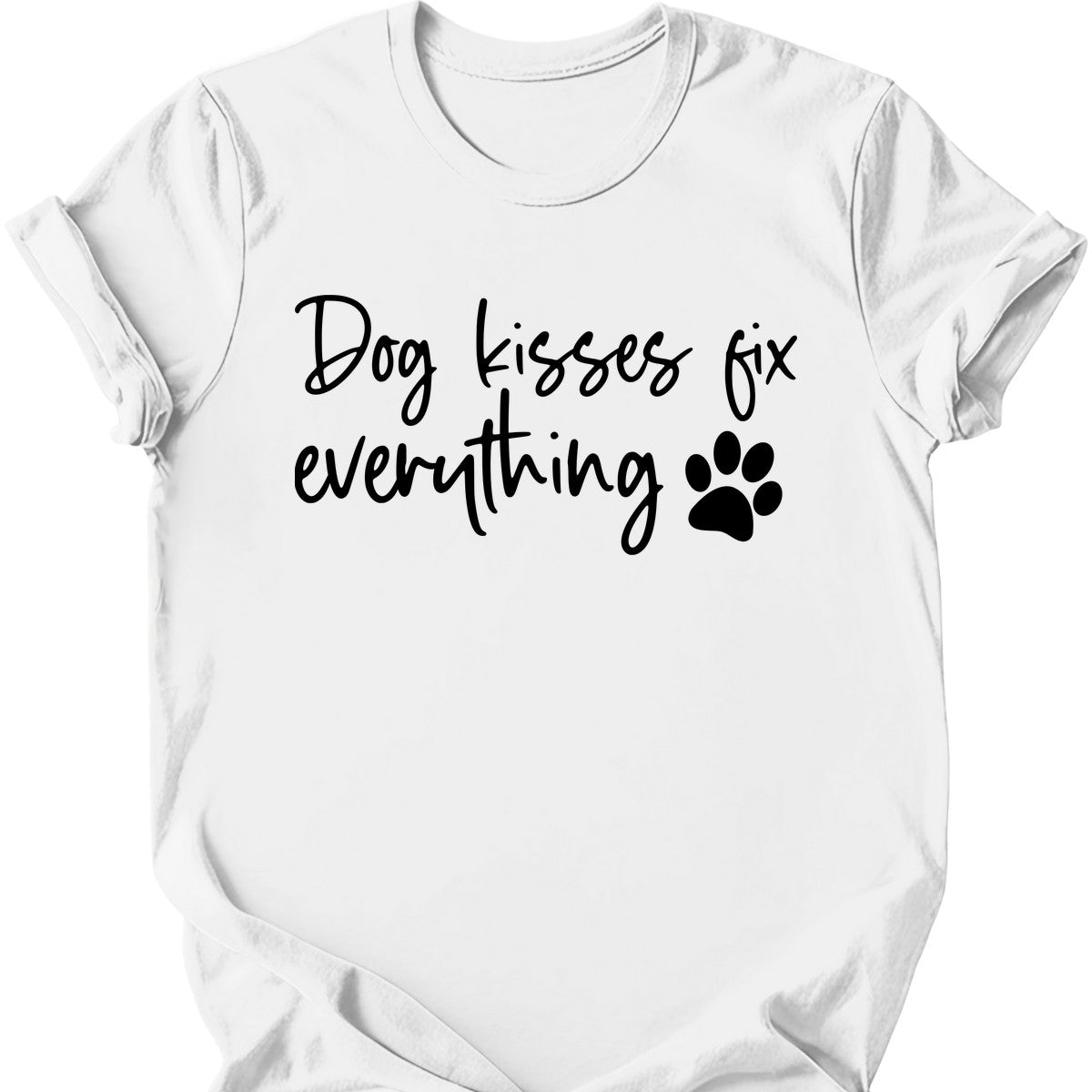 Dog Kisses Fix Everything T-Shirt
