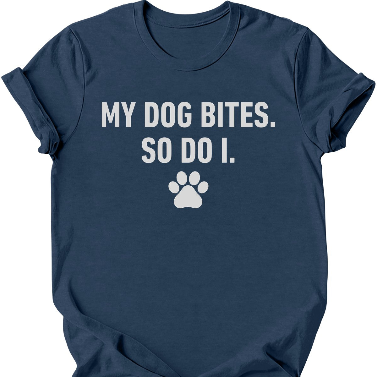 My Dog Bites So Do I T-Shirt