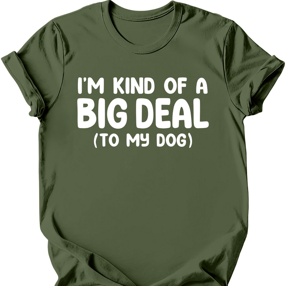 I'm Kind Of A Big Deal T-Shirt