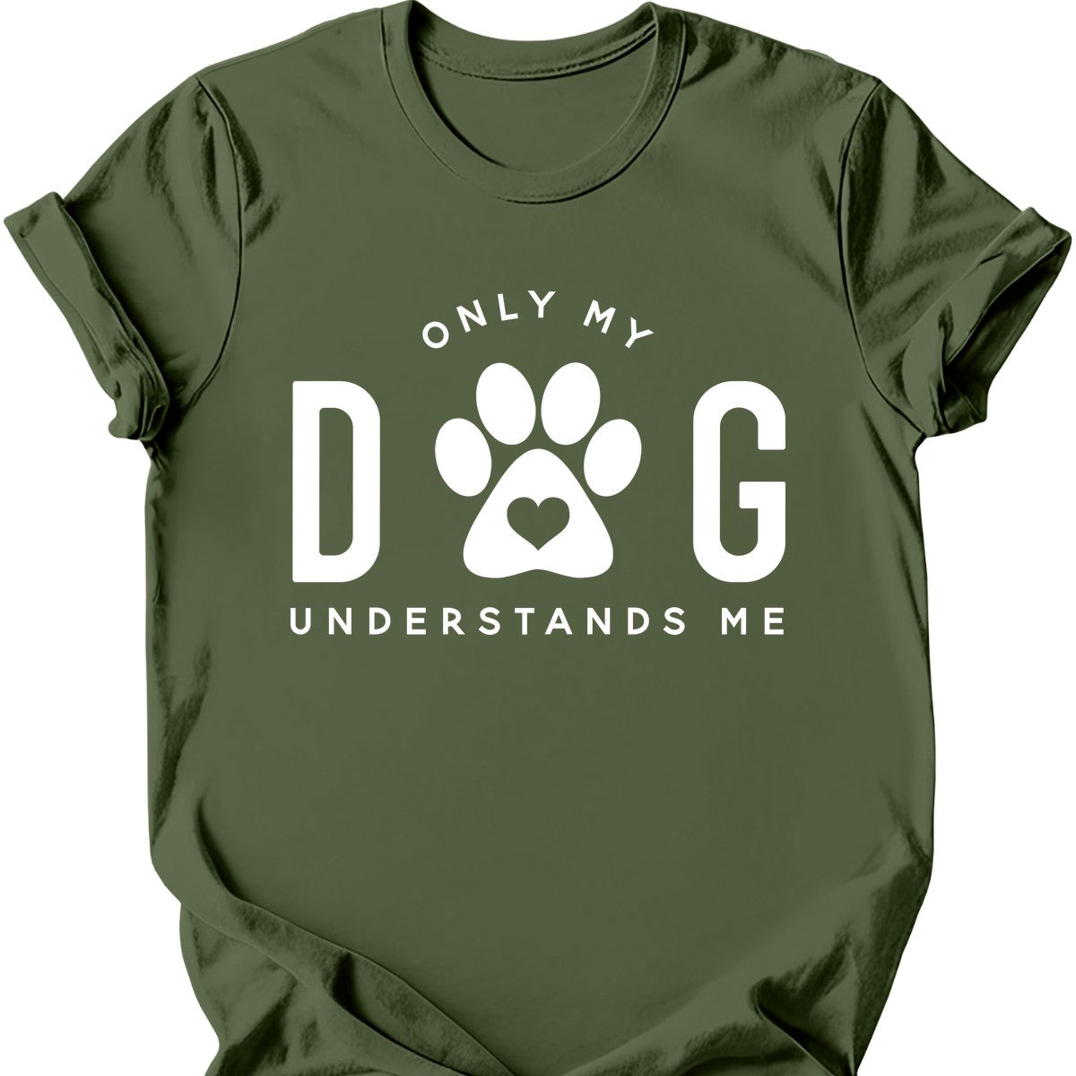 Only My Dog Understands Me T-Shirt