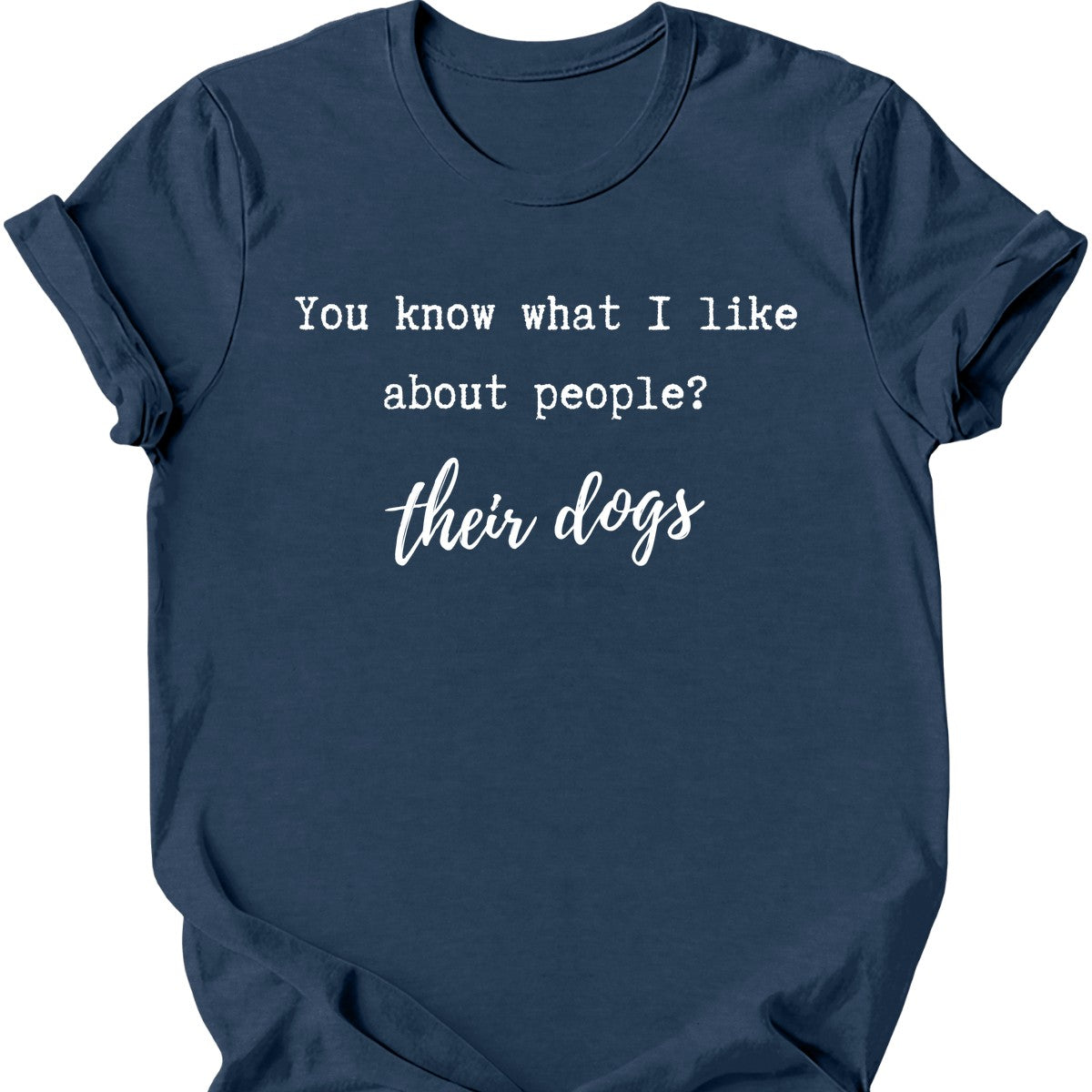 You Know What I Like T-Shirt
