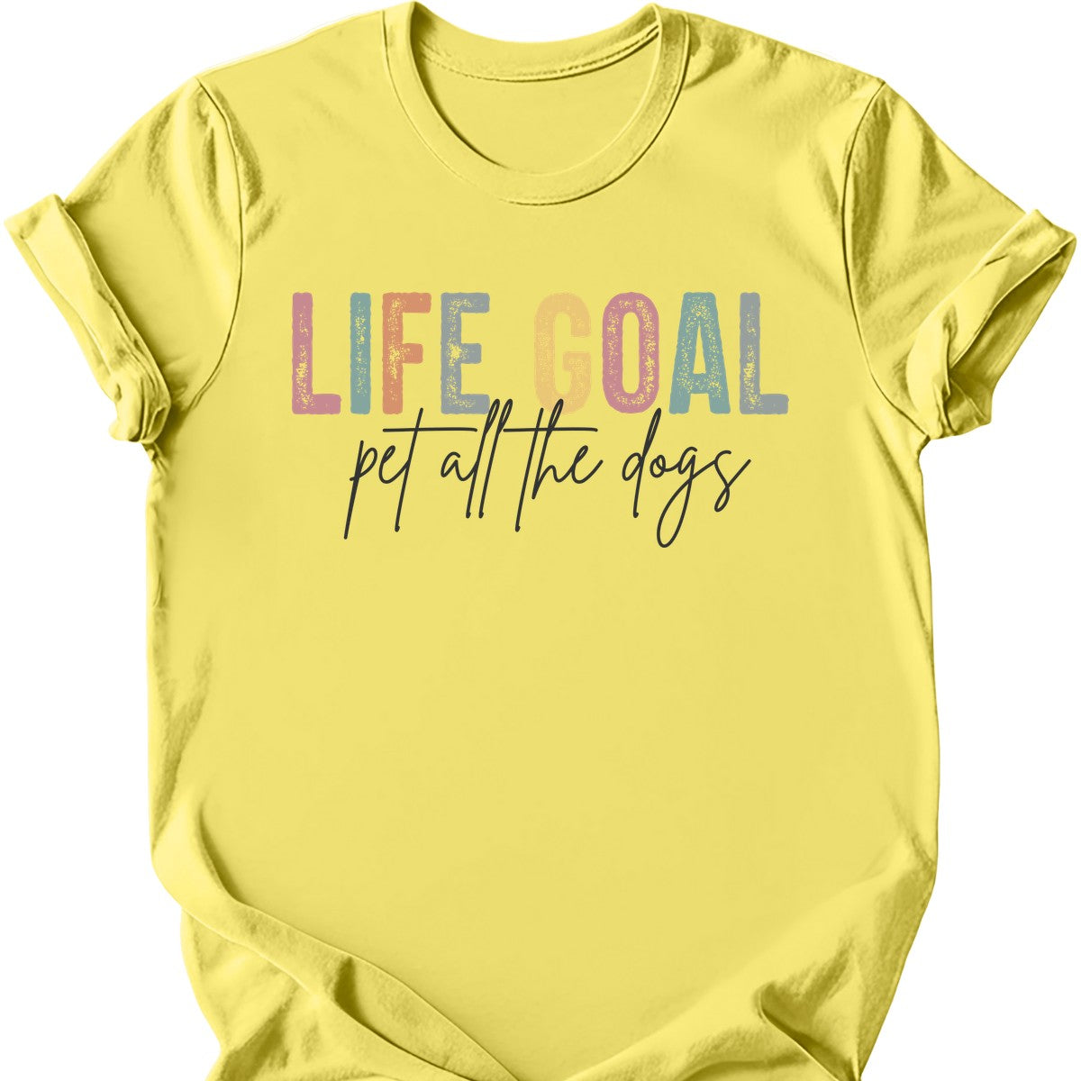 Life Goal T-Shirt
