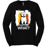 Bichon Frise - What Dog Long Sleeve Tee