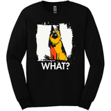 Dutch Shepherd - What Dog Long Sleeve Tee