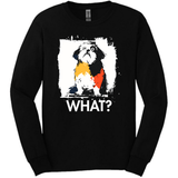 Shih Tzu - What Dog Long Sleeve Tee