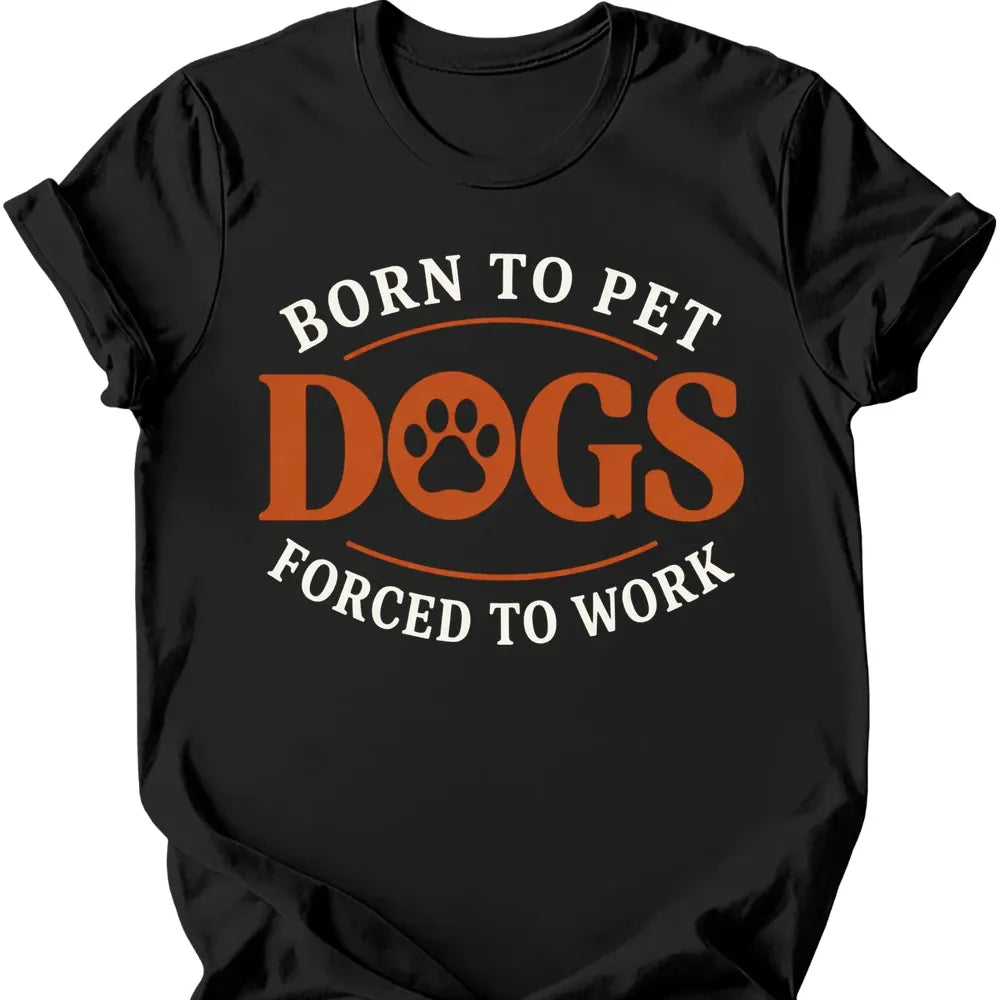 Born To Pet Dogs T-Shirt - Black