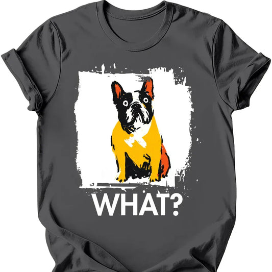 French Bulldog - What Dog T-Shirt - Charcoal