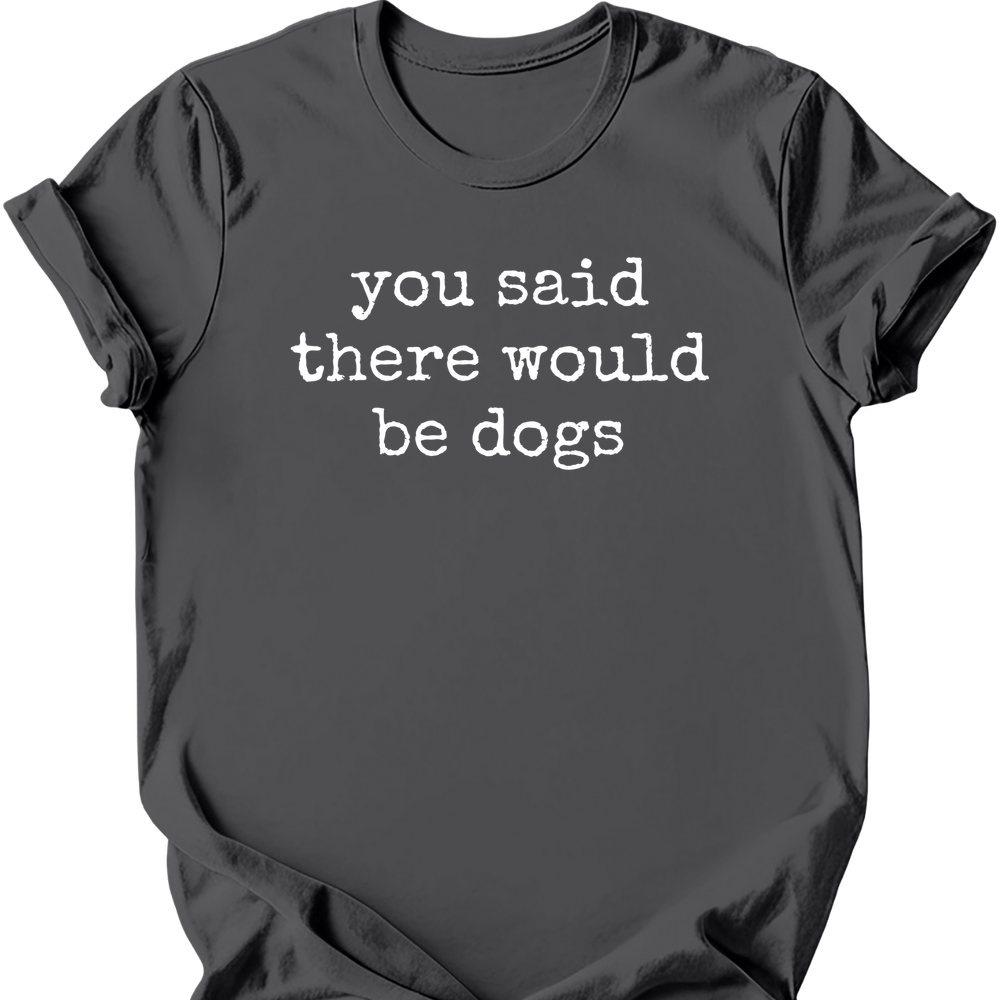 You Said T-Shirt - Charcoal