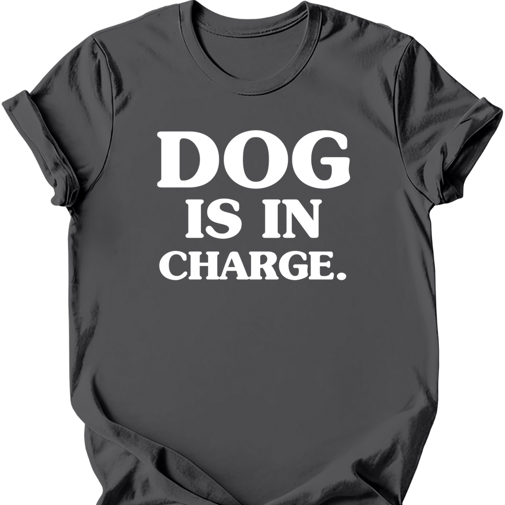 Dog Is In Charge T-Shirt - Charcoal