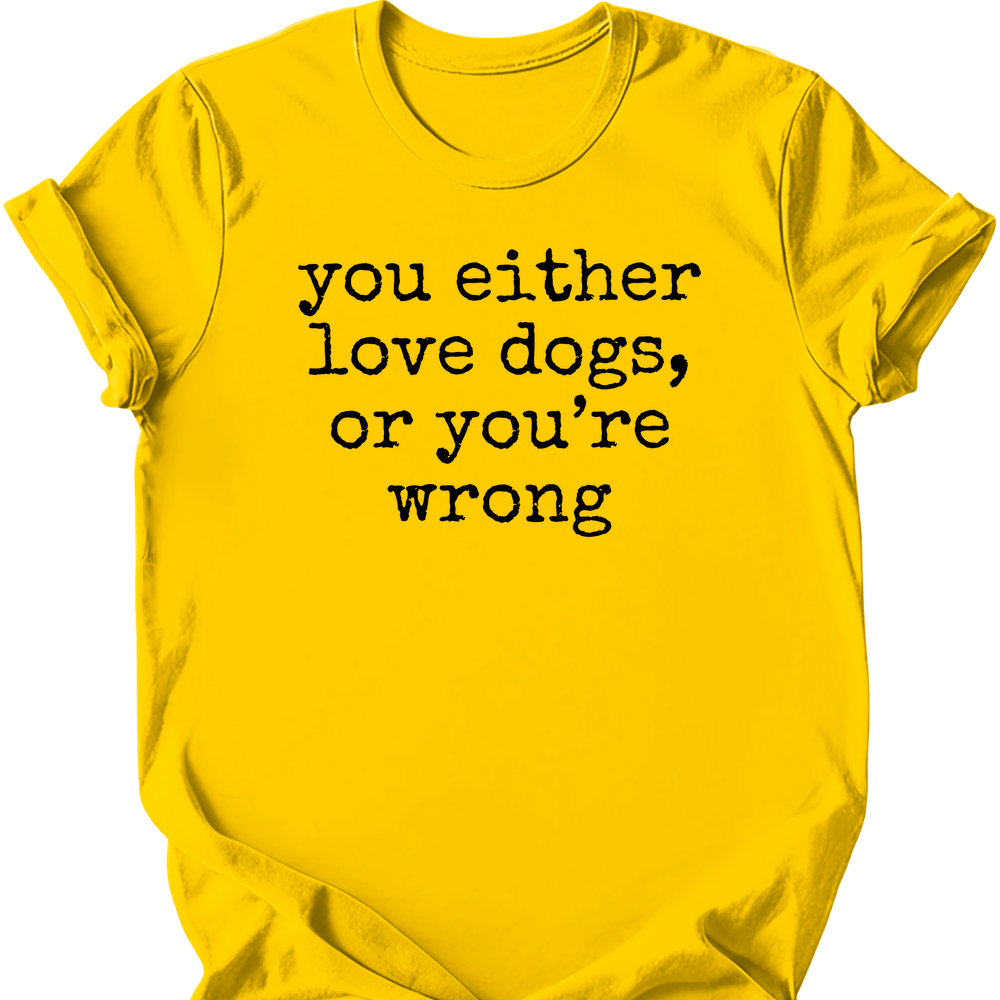 You're Wrong T-Shirt - Daisy