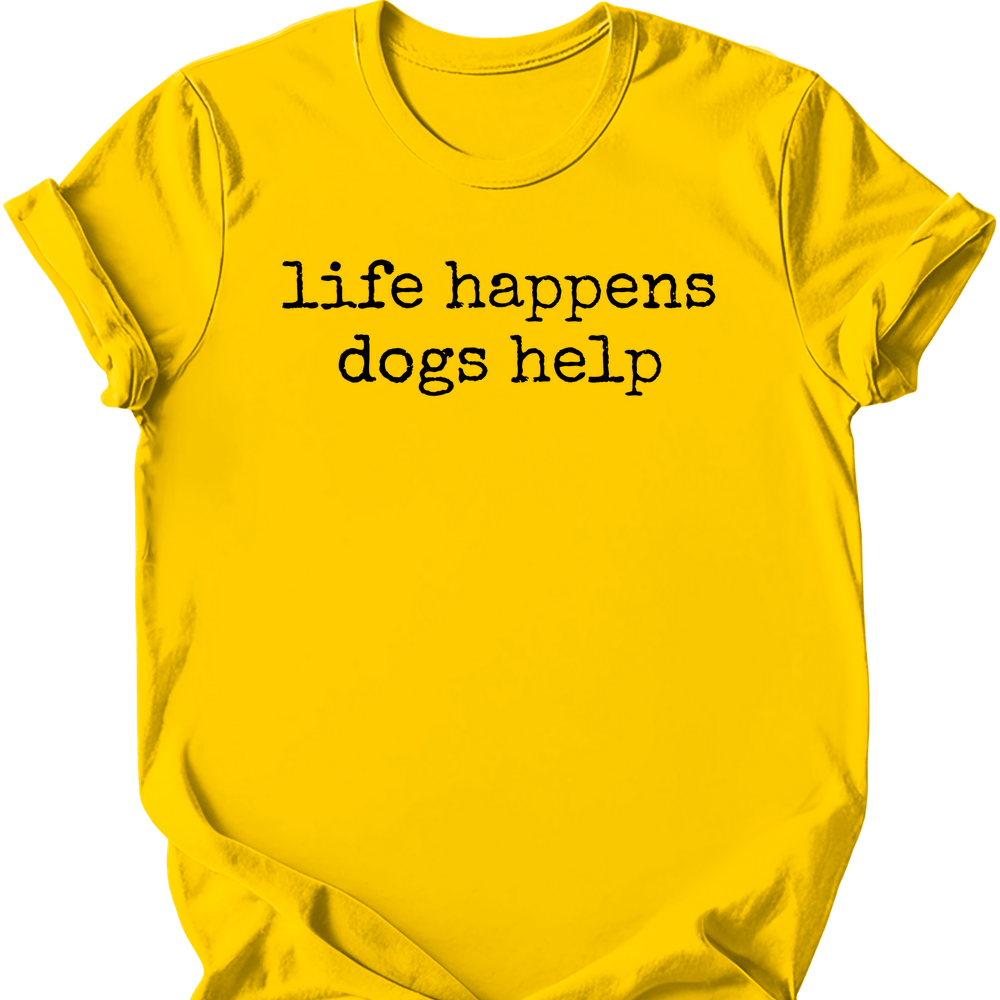Dogs Help T-Shirt - Daisy