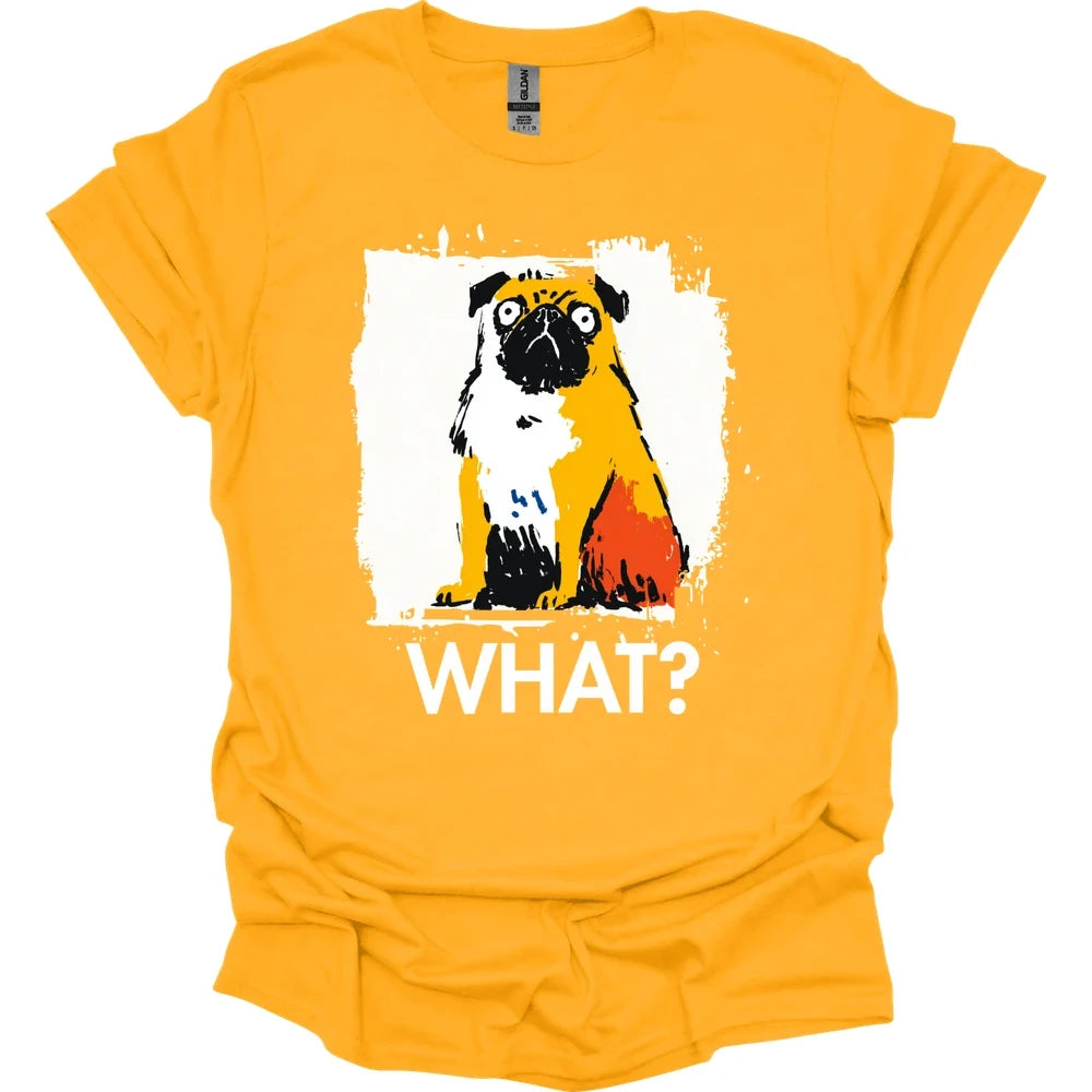 Pug - What Dog T-Shirt - Gold