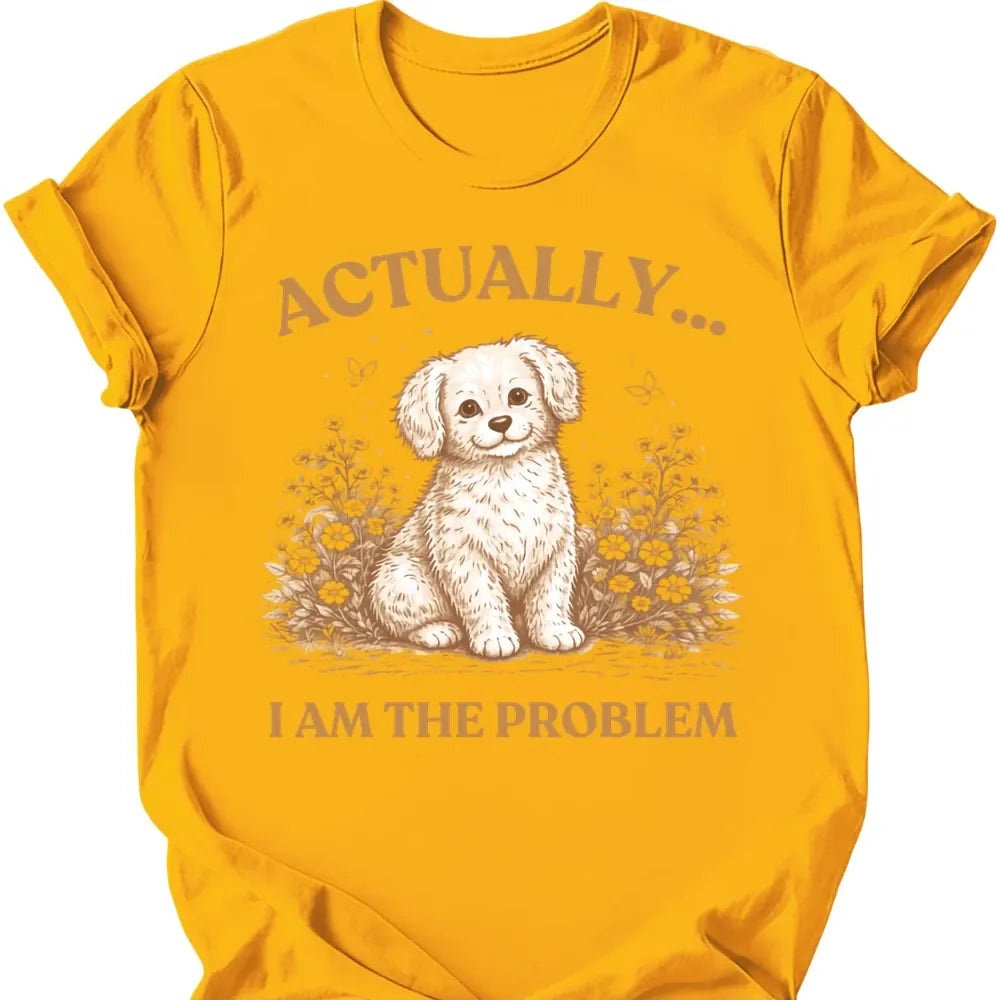I Am The Problem T-Shirt - Gold