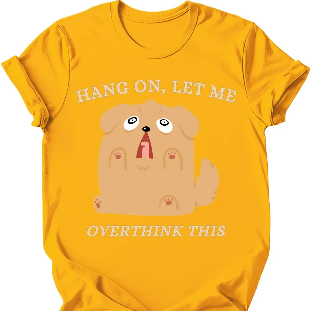Overthink This T-Shirt - Gold