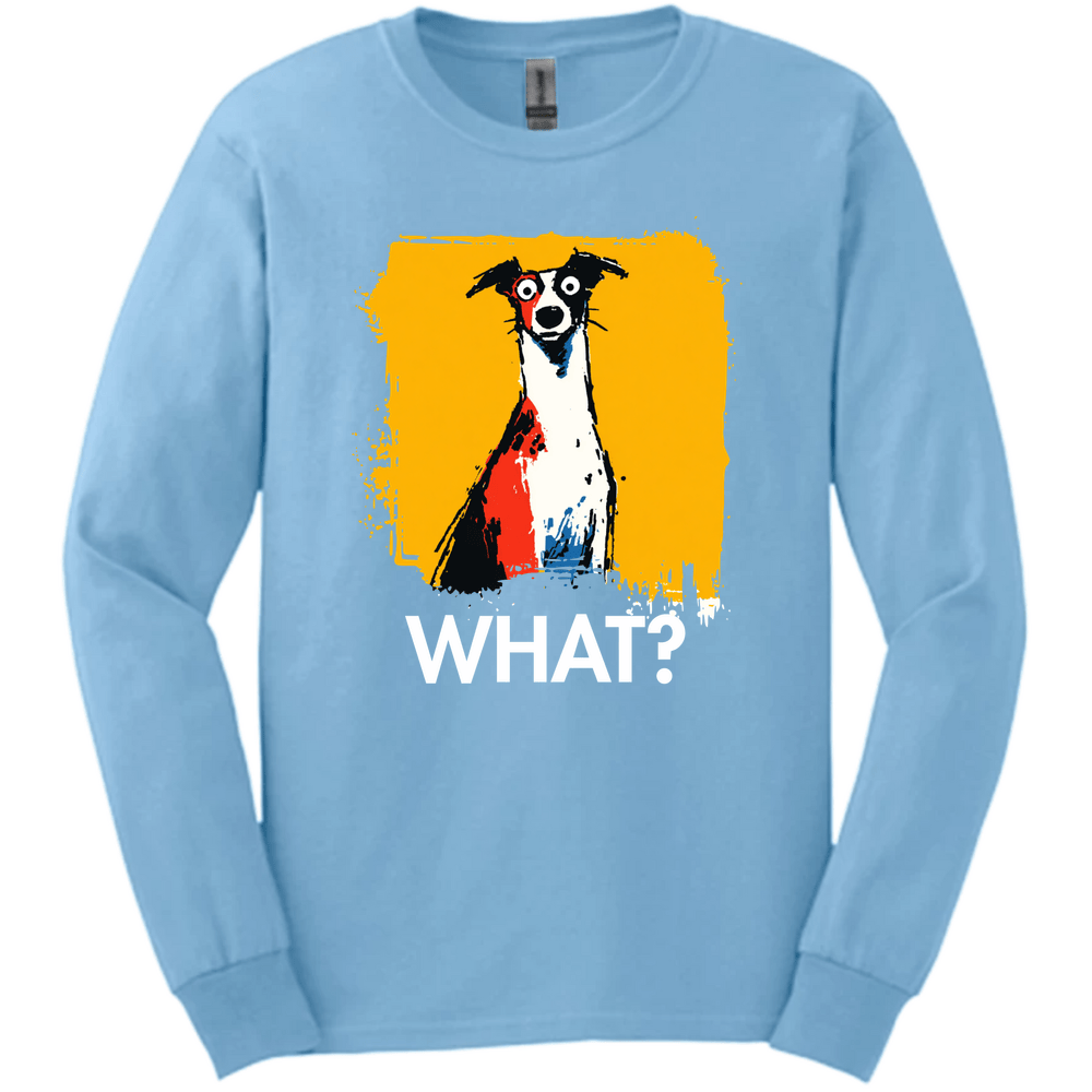Italian Greyhound - What Dog Long Sleeve Tee - Light Blue