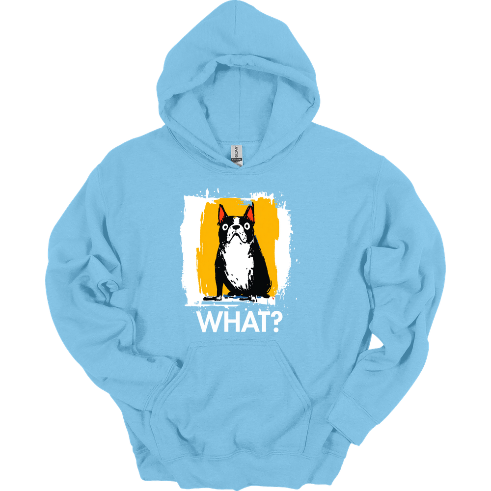 Boston Terrier - What Dog Hoodie - Light Blue