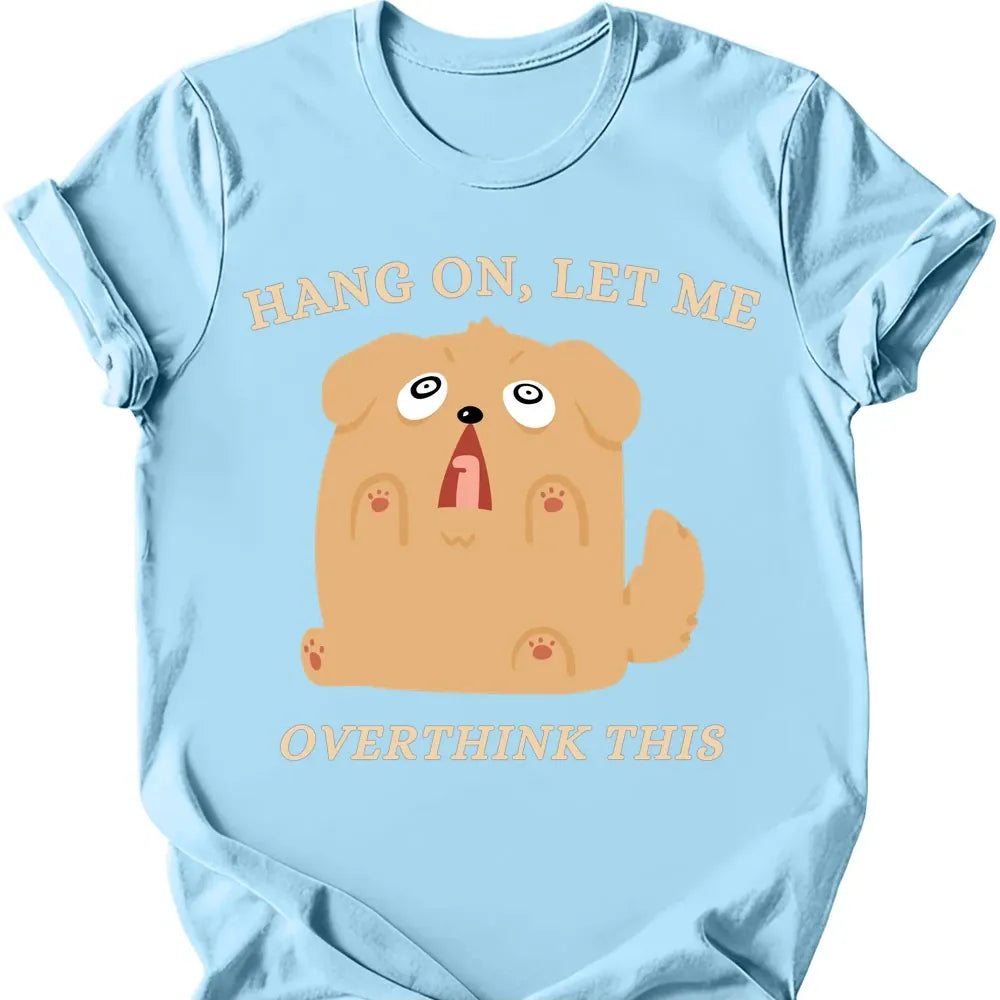 Overthink This T-Shirt - Light Blue