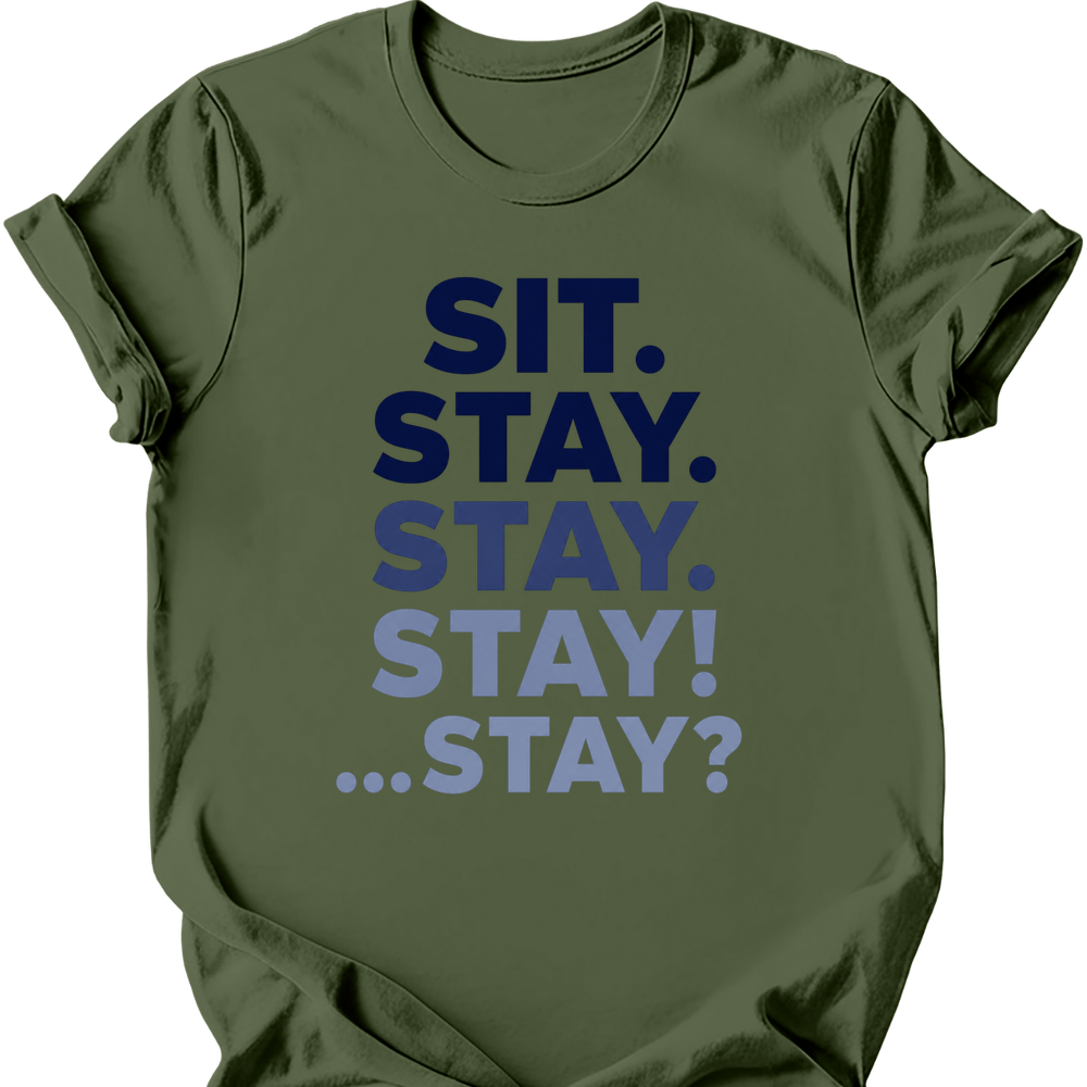 Sit Stay T-Shirt - Military Green