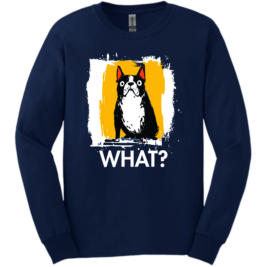 Boston Terrier - What Dog Long Sleeve Tee - Navy