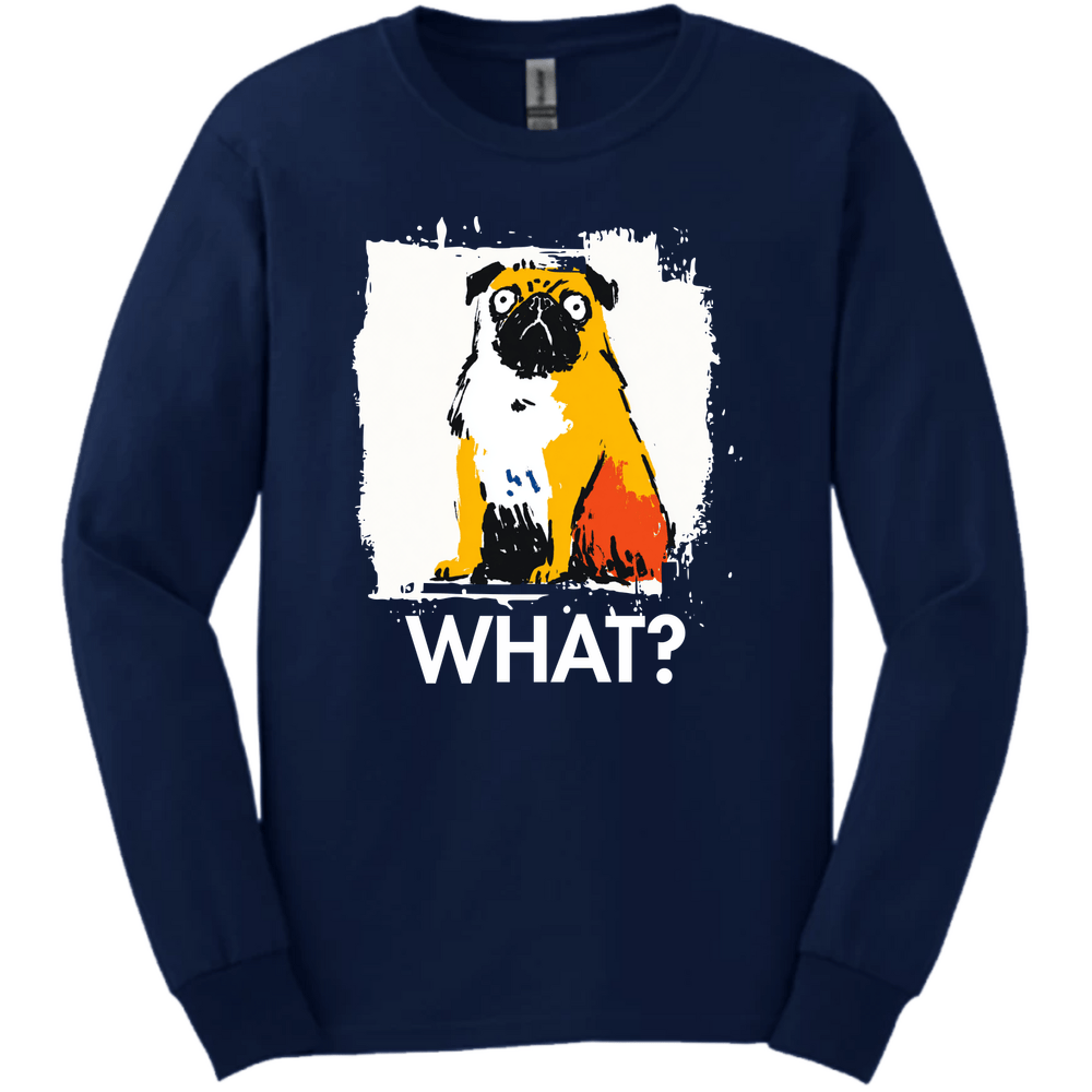 Pug - What Dog Long Sleeve Tee - Navy