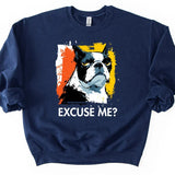 Boston Terrier - Excuse Me Dog Sweater