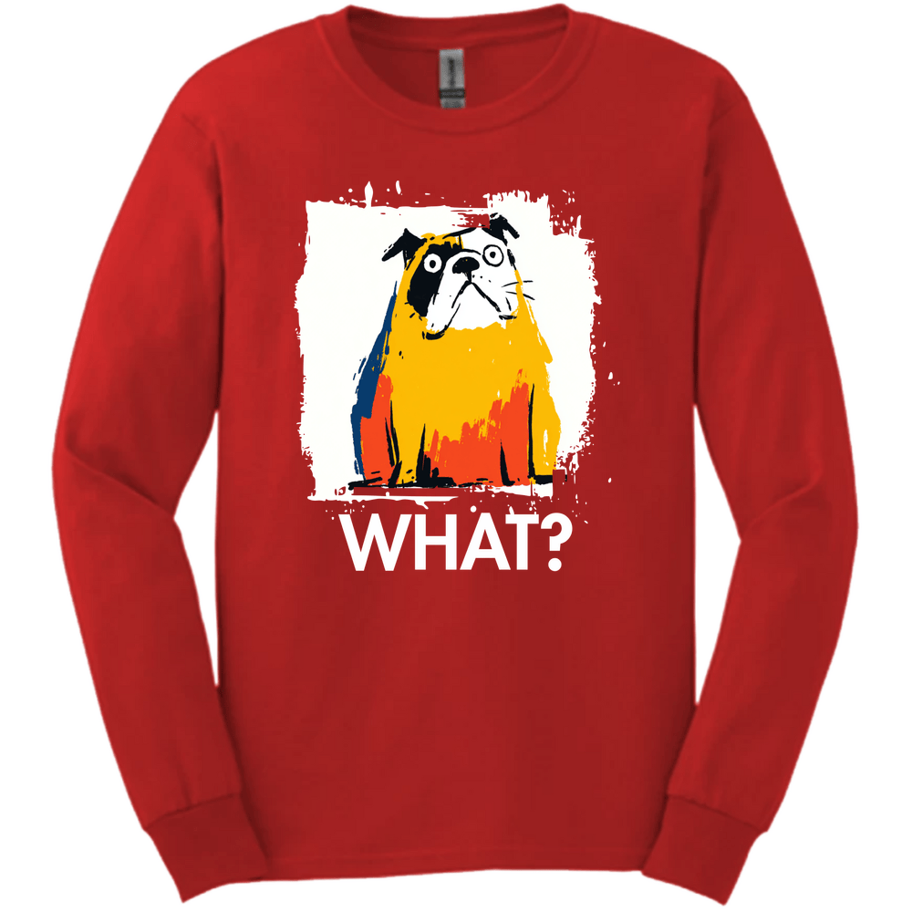 Bulldog - What Dog Long Sleeve Tee - Red