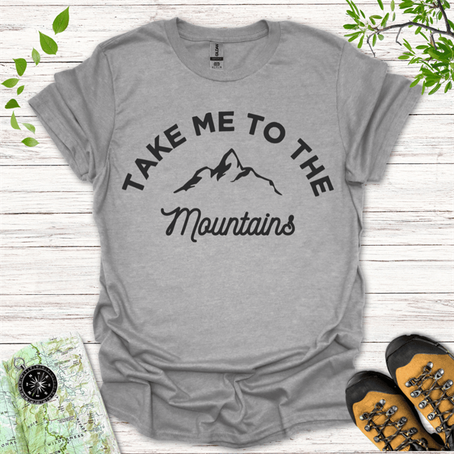 Take Me To The Mountains T-Shirt