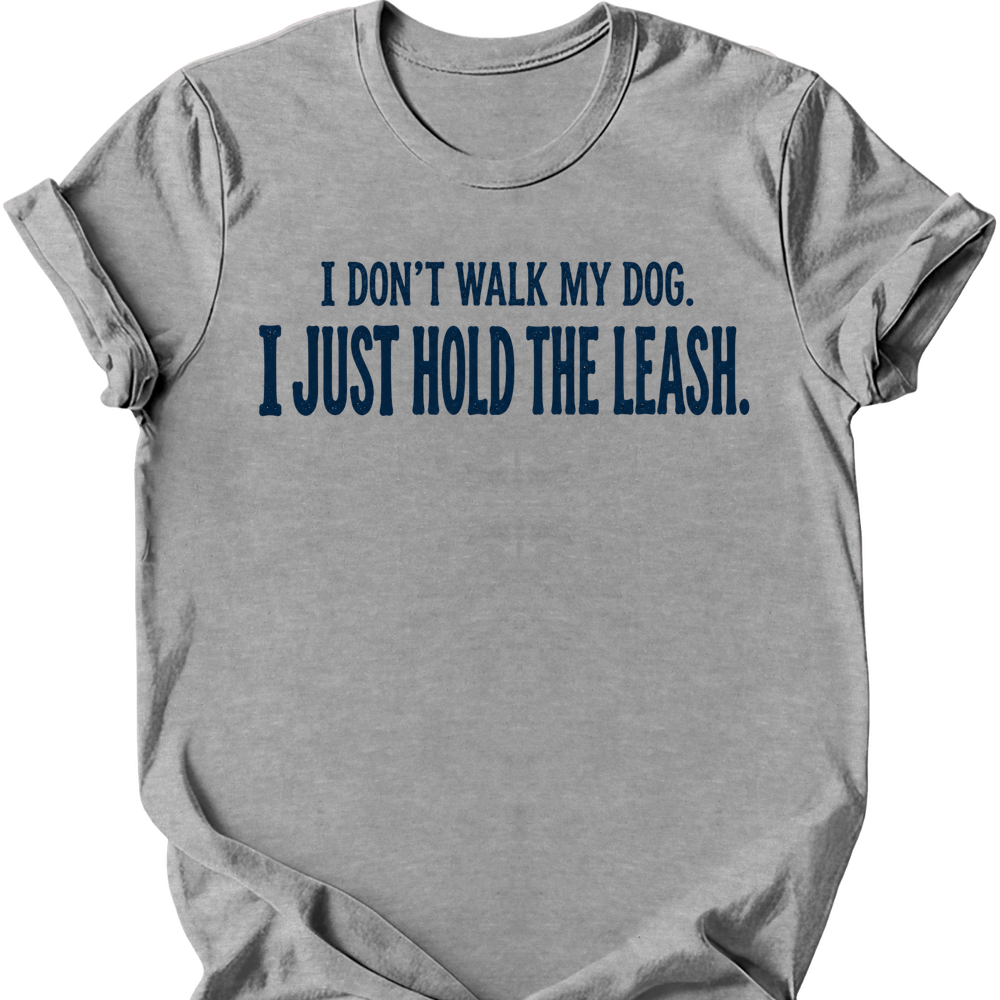 Hold The Leash T-Shirt - Sport Grey