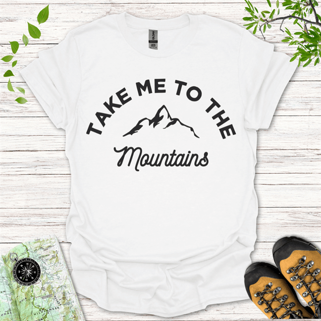 Take Me To The Mountains T-Shirt