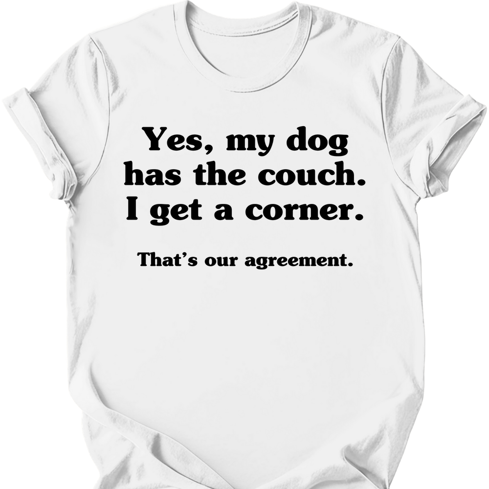 Dog Has The Couch T-Shirt - White