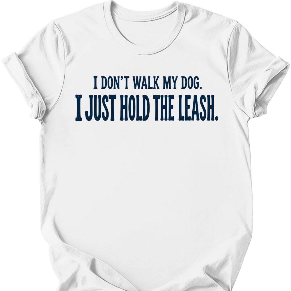 Hold The Leash T-Shirt - White
