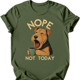 Airedale - Not Today T-Shirt