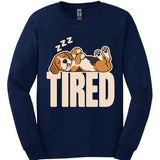 Beagle - Tired Dog Long Sleeve