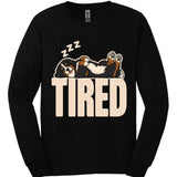 Bernese Mountain Dog - Tired Dog Long Sleeve