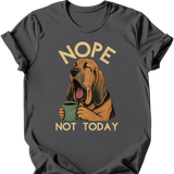Bloodhound - Not Today T-Shirt