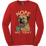 Border Terrier - Not Today Long Sleeve