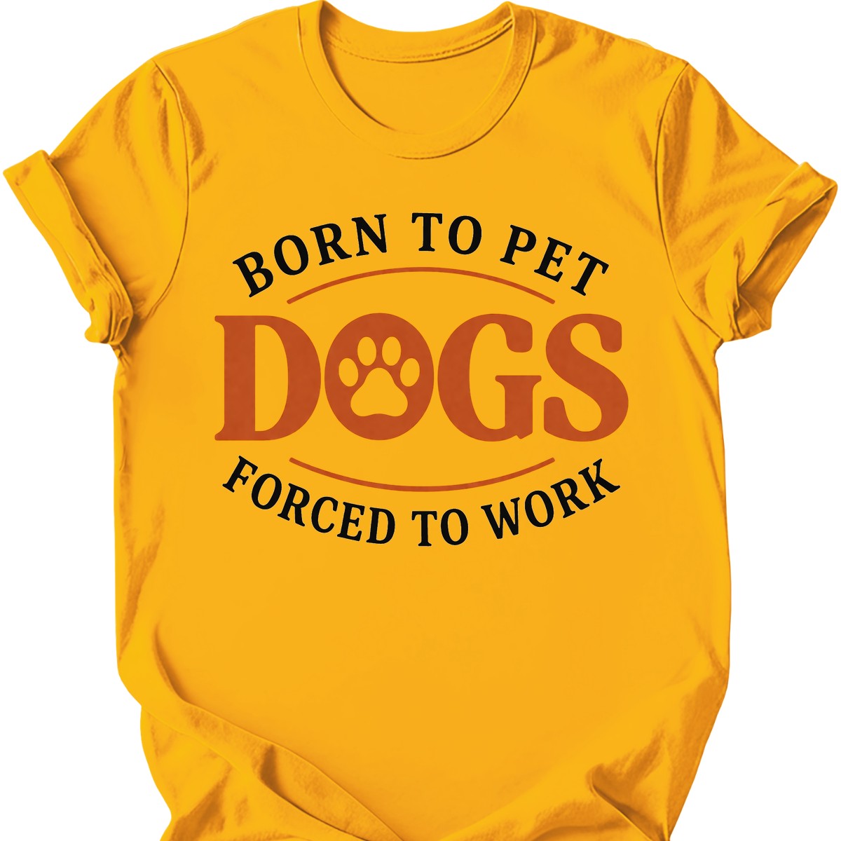 Born To Pet Dogs T-Shirt - Gold