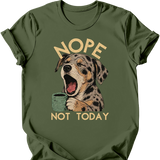 Catahoula Leopard - Not Today T-Shirt