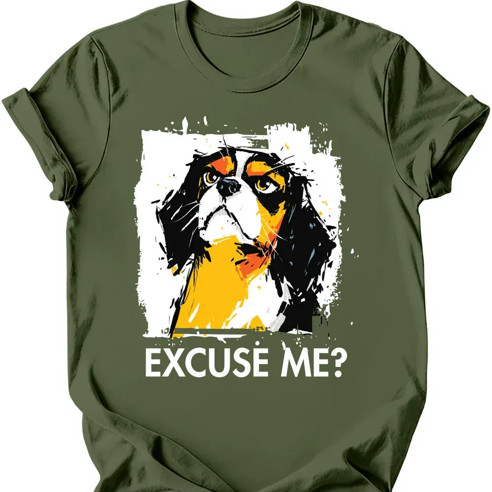 Cavalier King Charles Spaniel excuse me tee military green