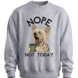 Chinese Crested - Not Today Sweater