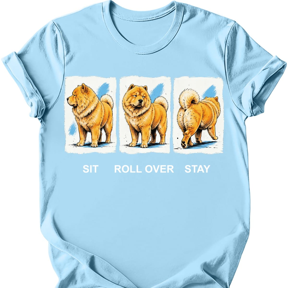 chow chow sit roll over stay tee light blue