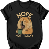 Chow Chow - Not Today T-Shirt